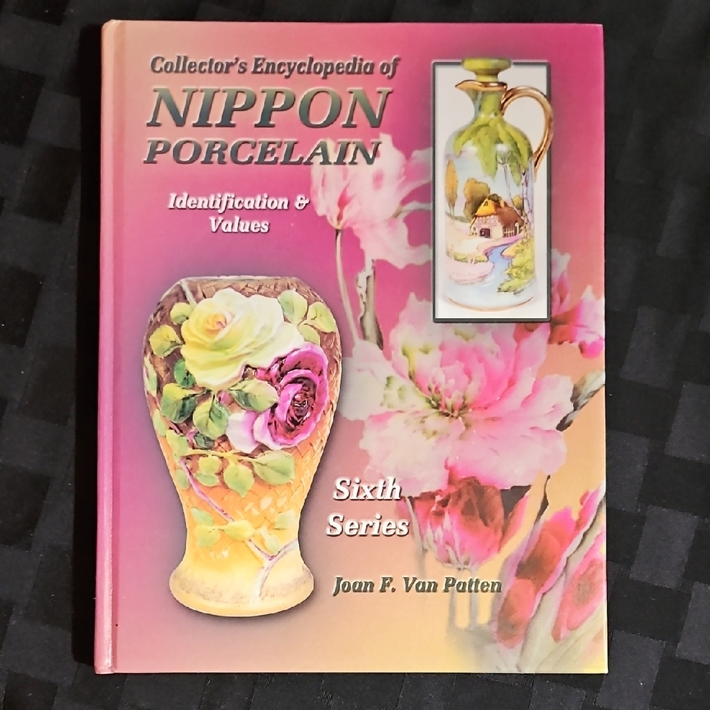 Nippon Porcelain Encyclopedia Identification Values Book Sixth Series Van Patten